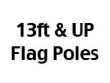 13ft and Larger Poles